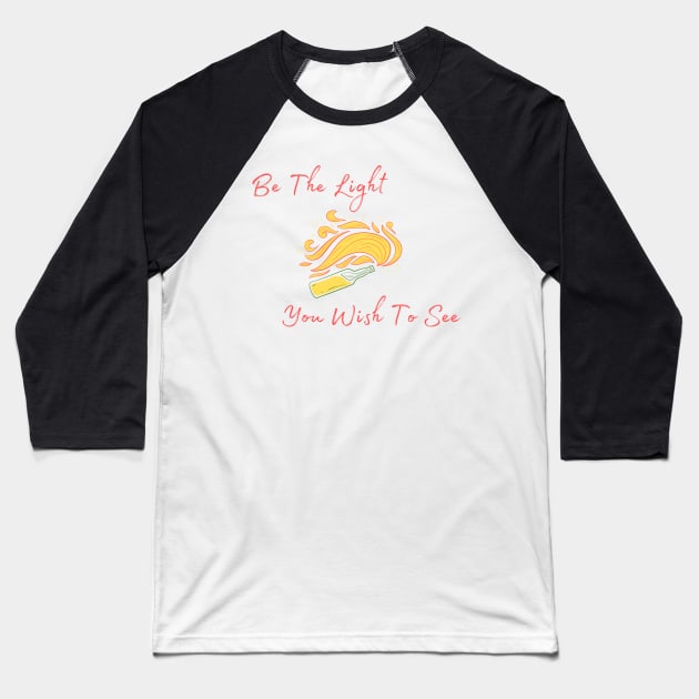 Be The Light Baseball T-Shirt by LylaLace Studio